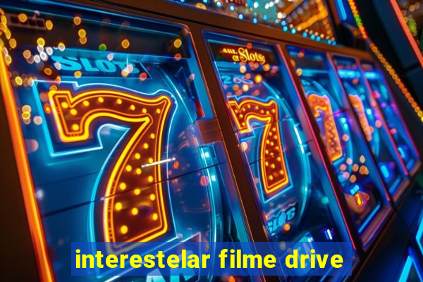 interestelar filme drive